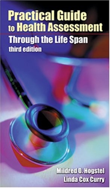Practical Guide to Health Assessment Through the Life Span, Paperback / softback Book