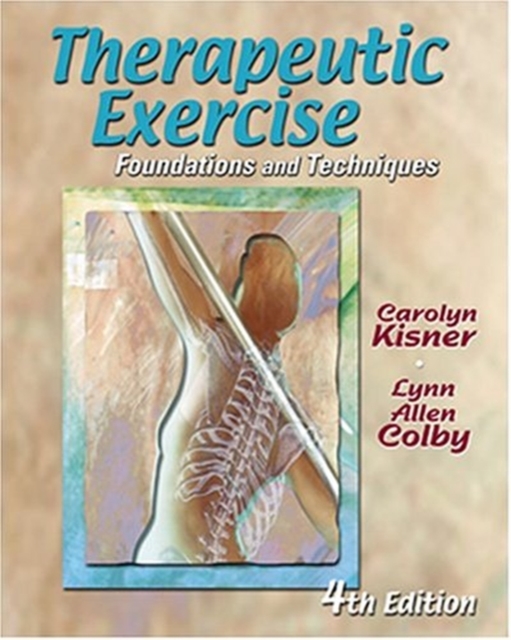 Therapeutic Exercise: Foundations and Techniques, Hardback Book