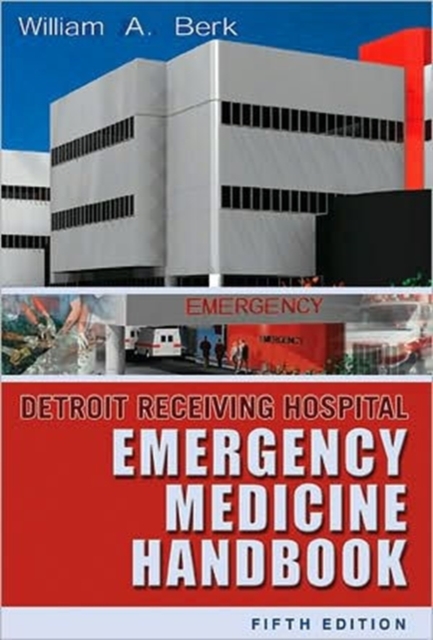 Detroit Receiving Hospital Emergency Medicine Handbook, Paperback / softback Book