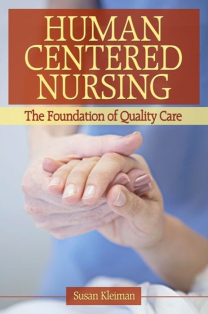 Human Centered Nursing, Paperback / softback Book