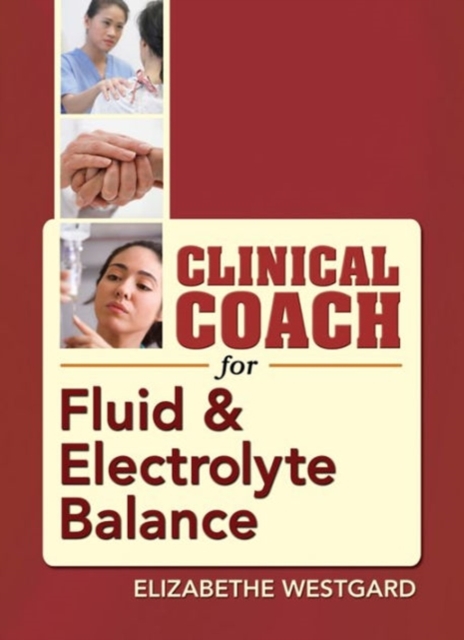 Clinical Coach for Fluid & Electrolyte Balance, Spiral bound Book