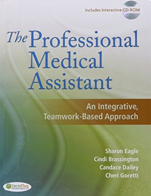The Professional Medical Assistant : An Integrative, Teamwork-Based Approach Text with CD-ROM + Student Activity Manual + Taber's 22nd, Undefined Book