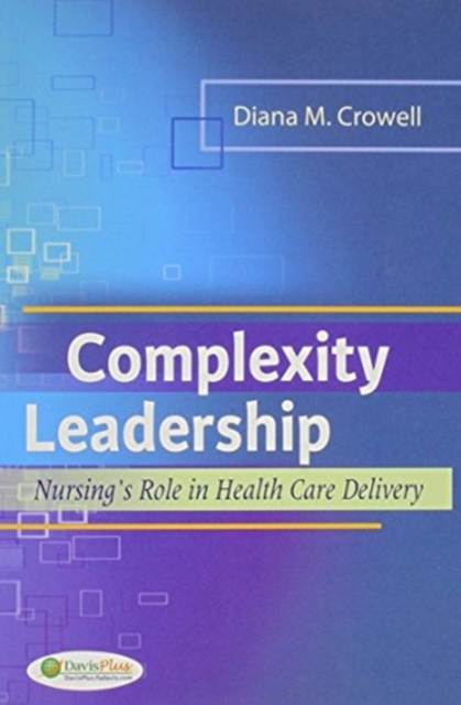 Pkg: Adv Prac Nsg 3e & Crowell Complexity Leadership, Undefined Book