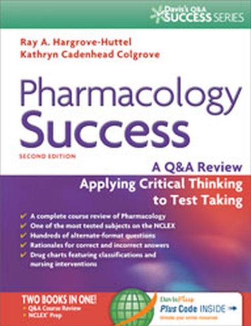 Pharmacology Success : a Q&A Review Applying Critical Thinking to Test Taking, Paperback / softback Book