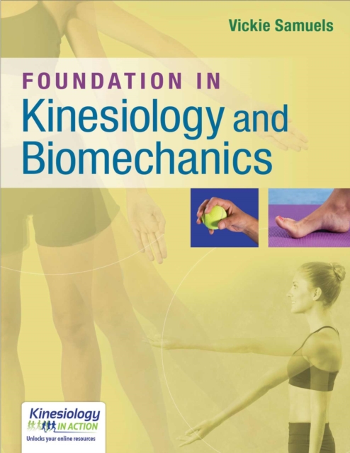 Foundation in Kinesiology & Biomechanics, Paperback / softback Book