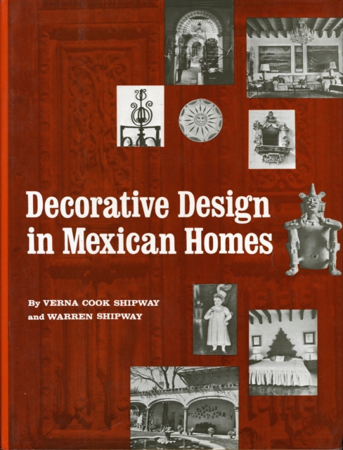 Decorative Design in Mexican Homes, Hardback Book
