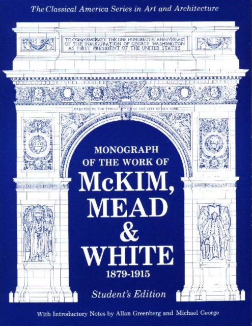 Monograph of the Work of Mckim, Meade & White, 1879-1915, Paperback / softback Book