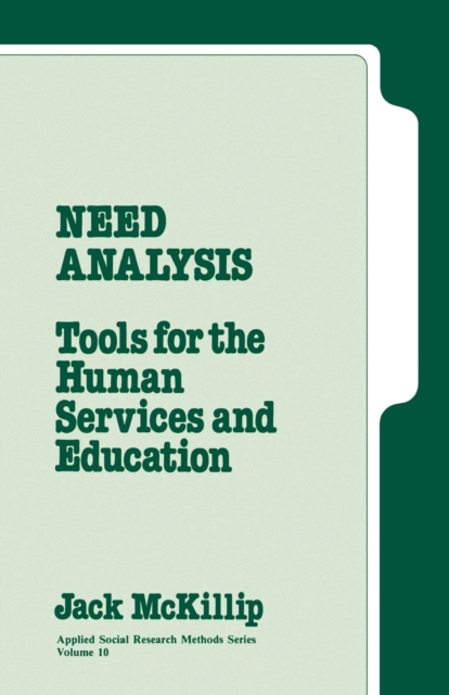 Need Analysis : Tools for the Human Services and Education, Paperback / softback Book