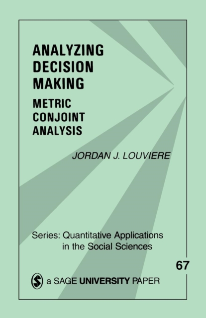 Analyzing Decision Making : Metric Conjoint Analysis, Paperback / softback Book