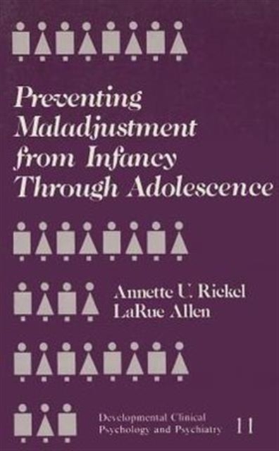 Preventing Maladjustment from Infancy through Adolescence, Paperback / softback Book