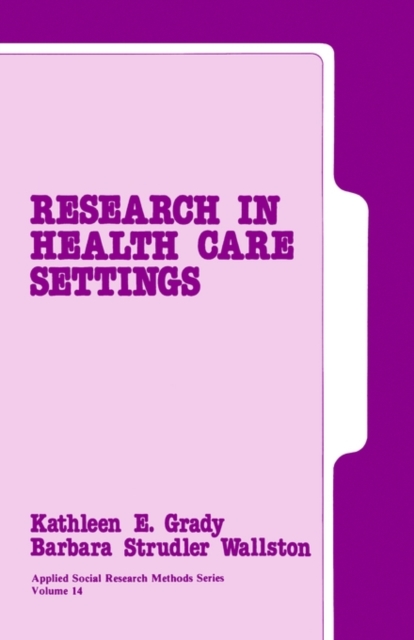 Research in Health Care Settings, Paperback / softback Book