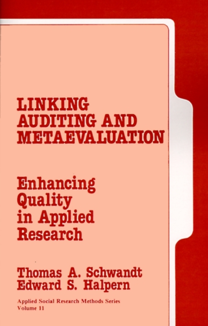 Linking Auditing and Meta-Evaluation : Enhancing Quality in Applied Research, Paperback / softback Book