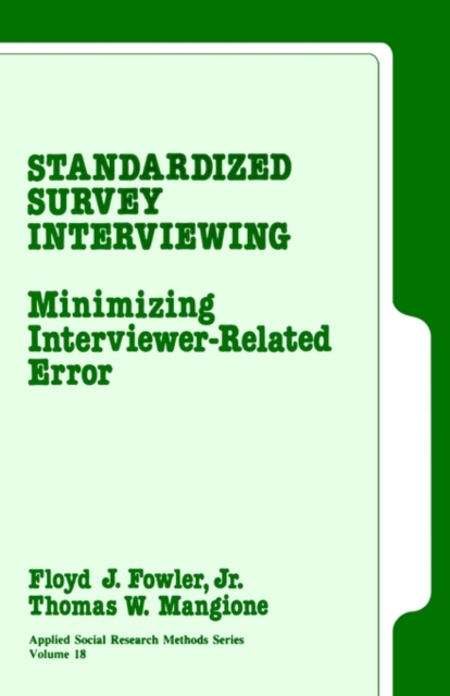 Standardized Survey Interviewing : Minimizing Interviewer-Related Error, Paperback / softback Book