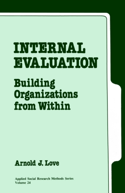 Internal Evaluation : Building Organizations from Within, Paperback / softback Book