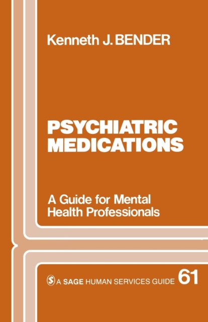 Psychiatric Medications : A Guide for Mental Health Professionals, Paperback / softback Book