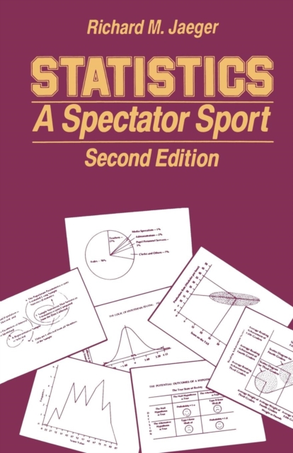 Statistics : A Spectator Sport, Paperback / softback Book