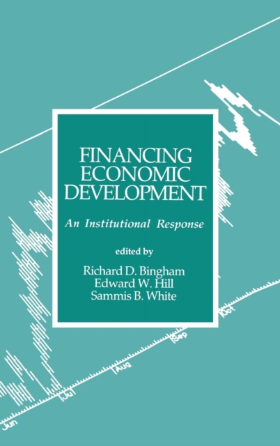 Financing Economic Development : An Institutional Response, Hardback Book