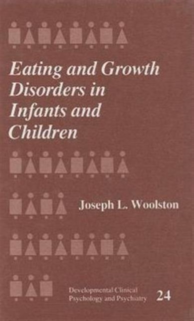 Eating and Growth Disorders in Infants and Children, Hardback Book