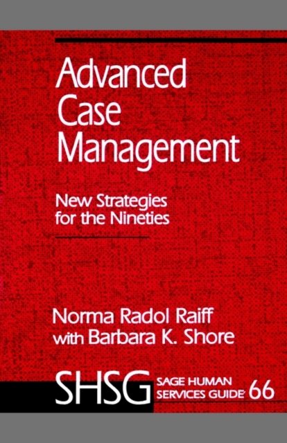 Advanced Case Management : New Strategies for the Nineties, Paperback / softback Book