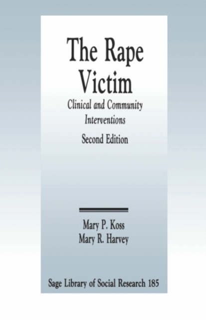 The Rape Victim : Clinical and Community Interventions, Paperback / softback Book