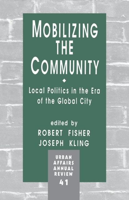 Mobilizing the Community : Local Politics in the Era of the Global City, Paperback / softback Book