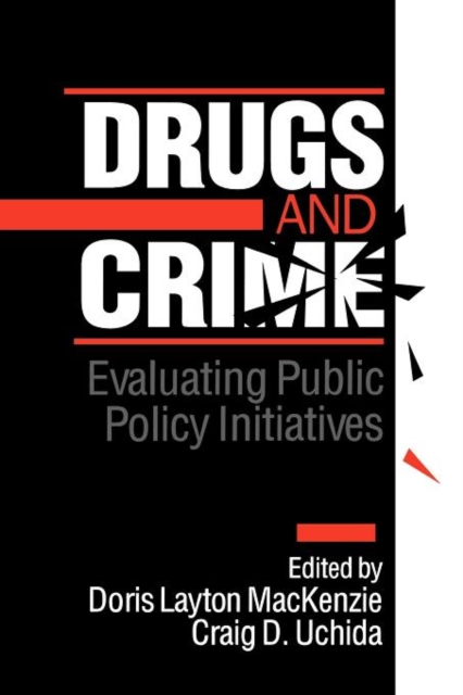 Drugs and Crime : Evaluating Public Policy Initiatives, Paperback / softback Book