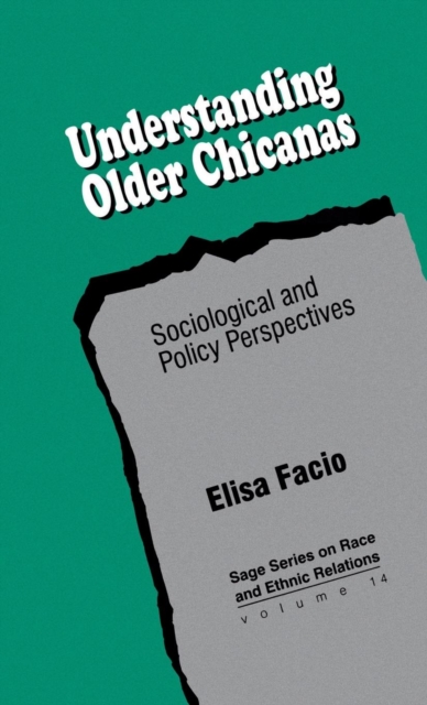 Understanding Older Chicanas : Sociological and Policy Perspectives, Hardback Book