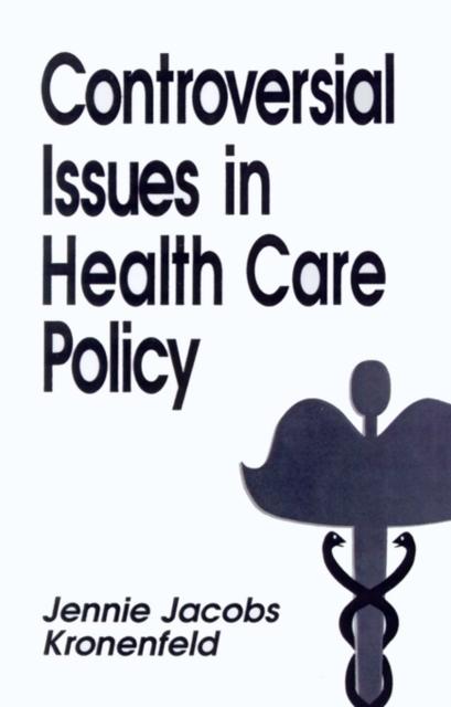 Controversial Issues in Health Care Policy, Paperback / softback Book