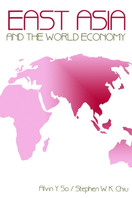 East Asia and the World Economy, Paperback / softback Book