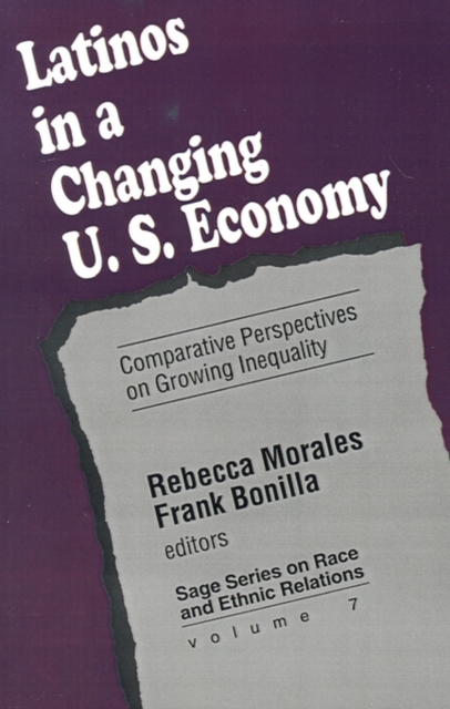 Latinos in a Changing US Economy : Comparative Perspectives on Growing Inequality, Paperback / softback Book