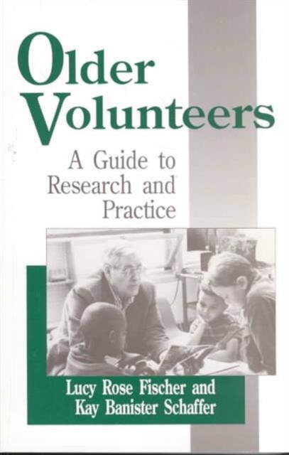 Older Volunteers : A Guide to Research and Practice, Paperback / softback Book