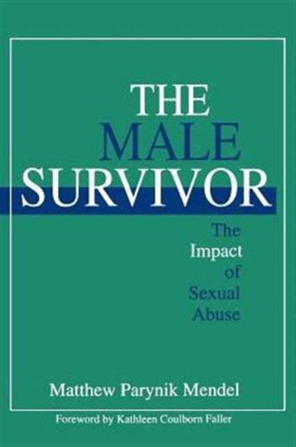 The Male Survivor : The Impact of Sexual Abuse, Paperback / softback Book