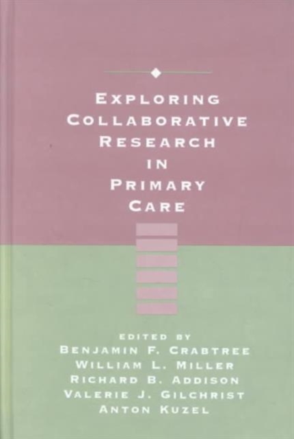 Exploring Collaborative Research in Primary Care, Hardback Book