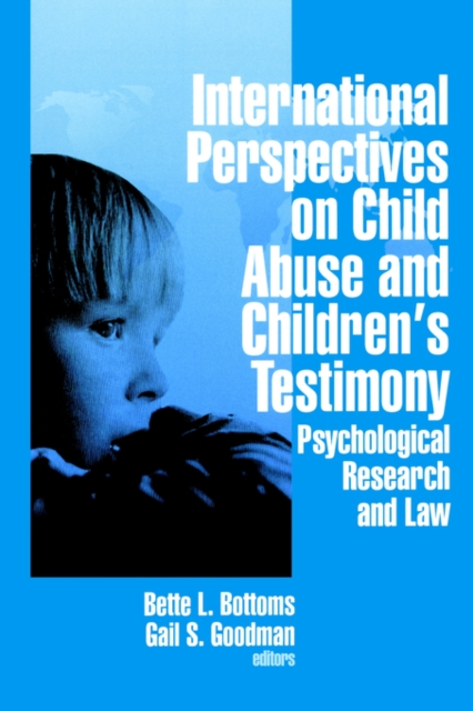 International Perspectives on Child Abuse and Children's Testimony : Psychological Research and Law, Paperback / softback Book