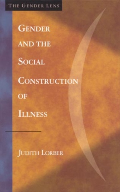 Gender and the Social Construction of Illness, Paperback / softback Book