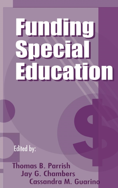 Funding Special Education : 19th Annual Yearbook of the American Education Finance Association 1998, Hardback Book