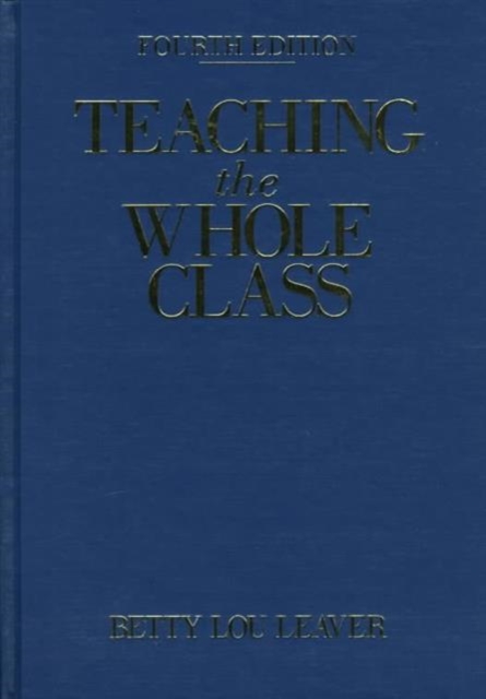 Teaching the Whole Class, Hardback Book