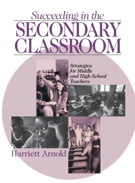 Succeeding in the Secondary Classroom : Strategies for Middle and High School Teachers, Hardback Book
