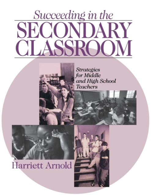 Succeeding in the Secondary Classroom : Strategies for Middle and High School Teachers, Paperback / softback Book