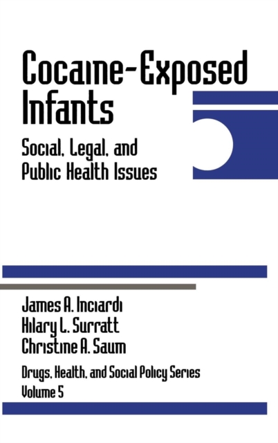 Cocaine-Exposed Infants : Social, Legal, and Public Health Issues, Hardback Book
