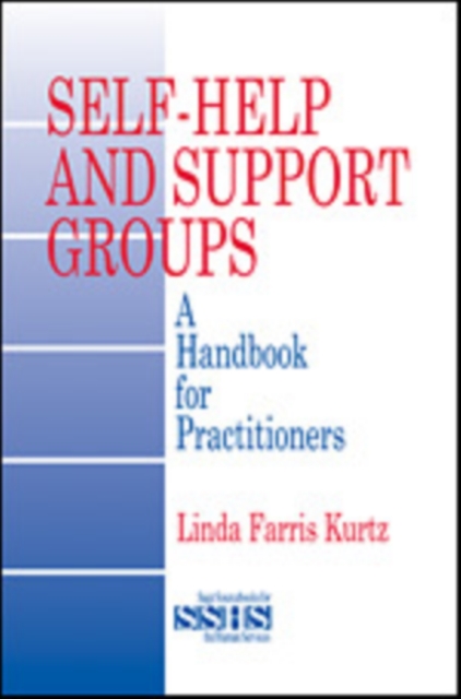 Self-Help and Support Groups : A Handbook for Practitioners, Paperback / softback Book