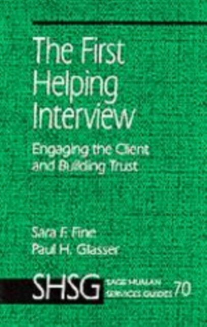The First Helping Interview : Engaging the Client and Building Trust, Hardback Book