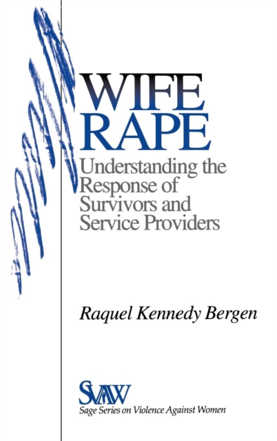 Wife Rape : Understanding the Response of Survivors and Service Providers, Hardback Book