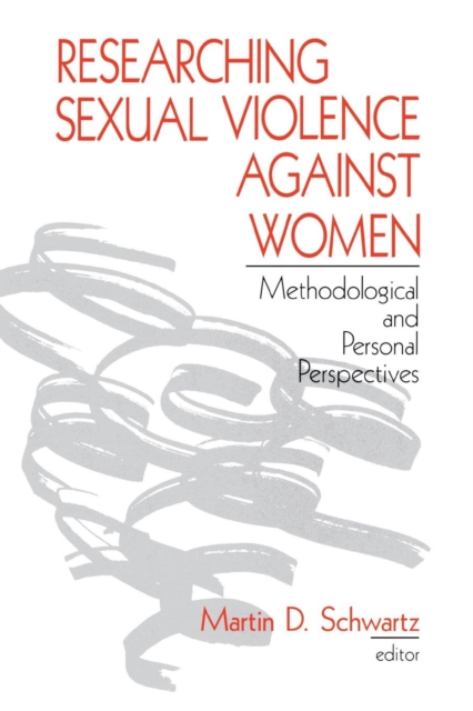 Researching Sexual Violence against Women : Methodological and Personal Perspectives, Paperback / softback Book