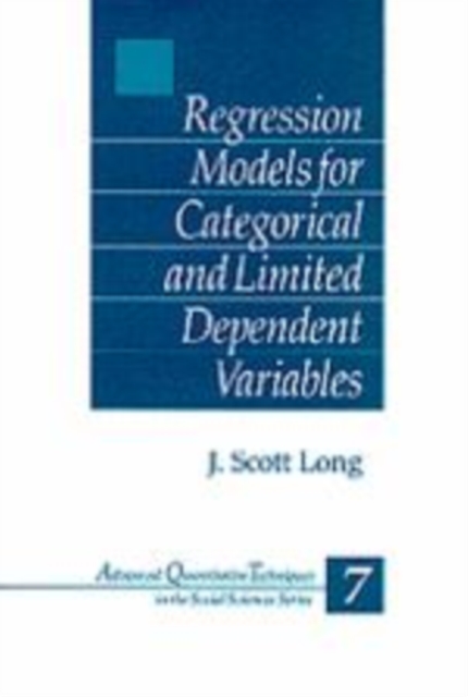 Regression Models for Categorical and Limited Dependent Variables, Hardback Book