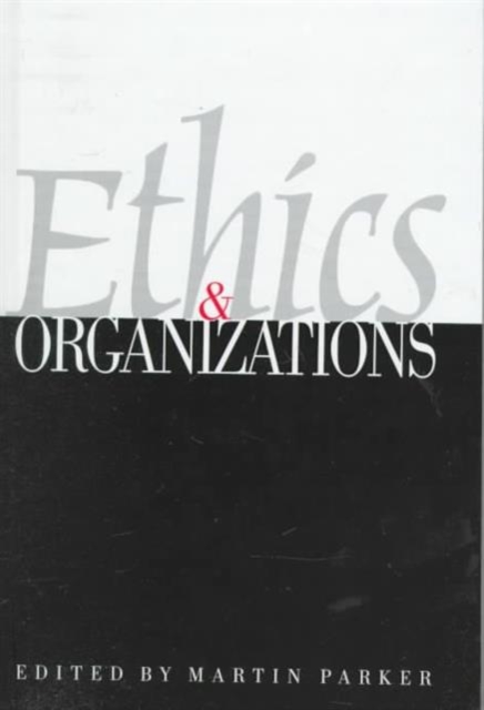 Ethics & Organizations, Hardback Book