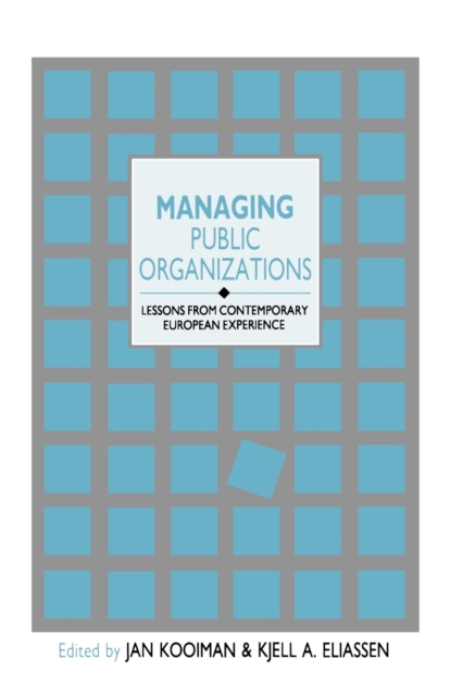 Managing Public Organizations : Lessons from Contemporary European Experience, Hardback Book