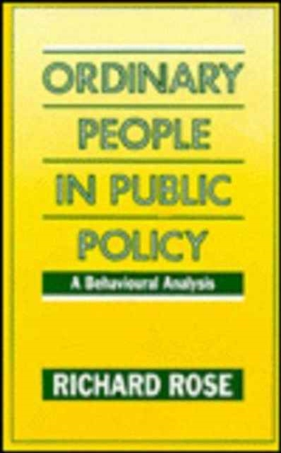 Ordinary People in Public Policy : A Behavioural Analysis, Hardback Book