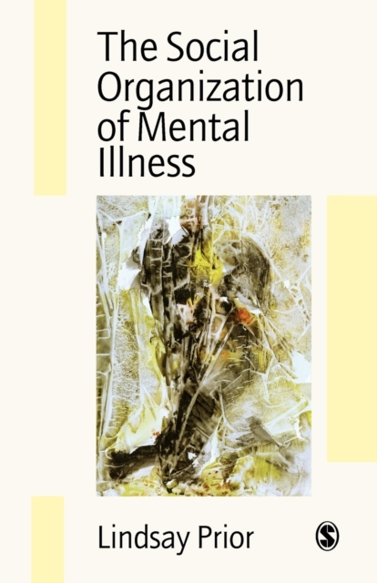 The Social Organization of Mental Illness, Paperback / softback Book