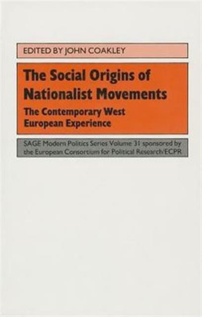 The Social Origins of Nationalist Movements : The Contemporary West European Experience, Hardback Book